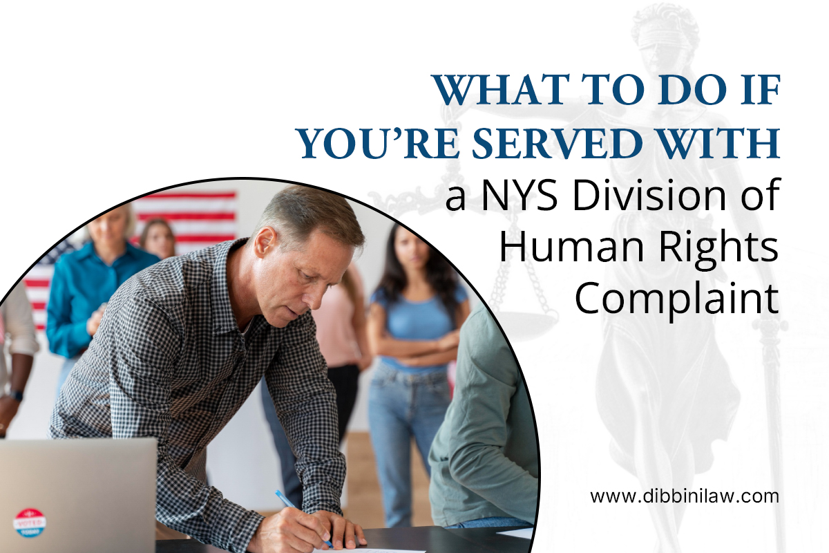 What to Do If You’re Served with a NYS Division of Human Rights Complaint