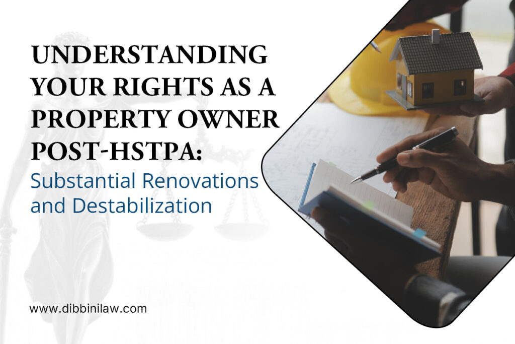 Substantial Renovations and Destabilization